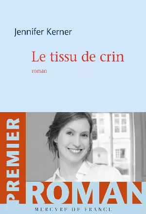 Jennifer Kerner - Le tissu de crin